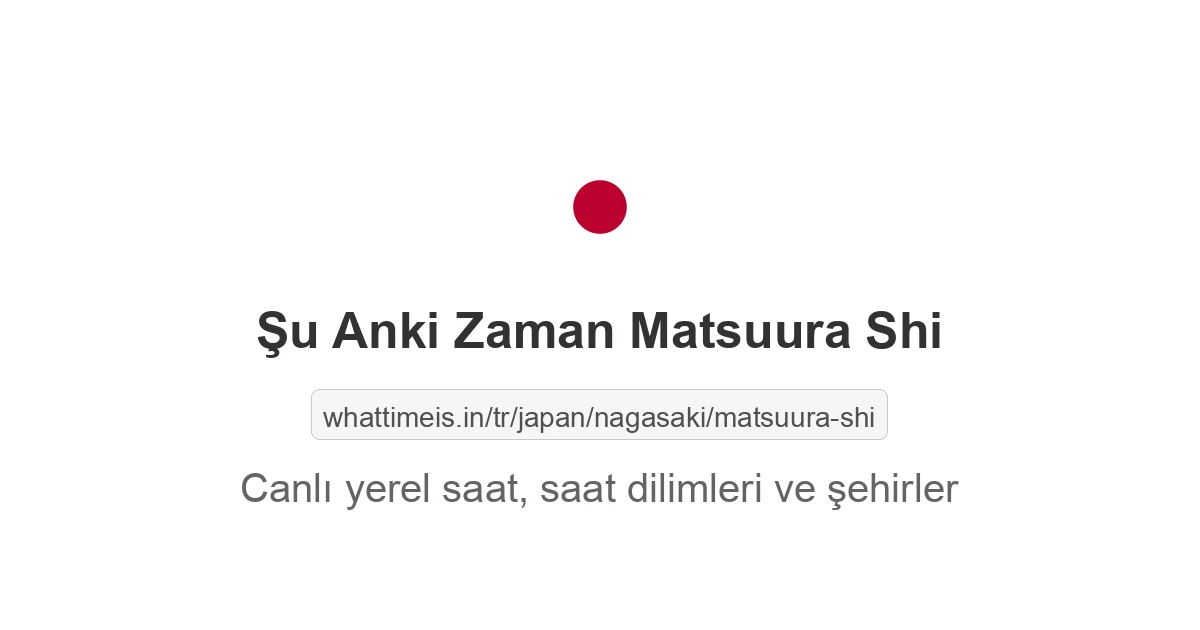 Matsuura Shi şehrinde şu anki saat
