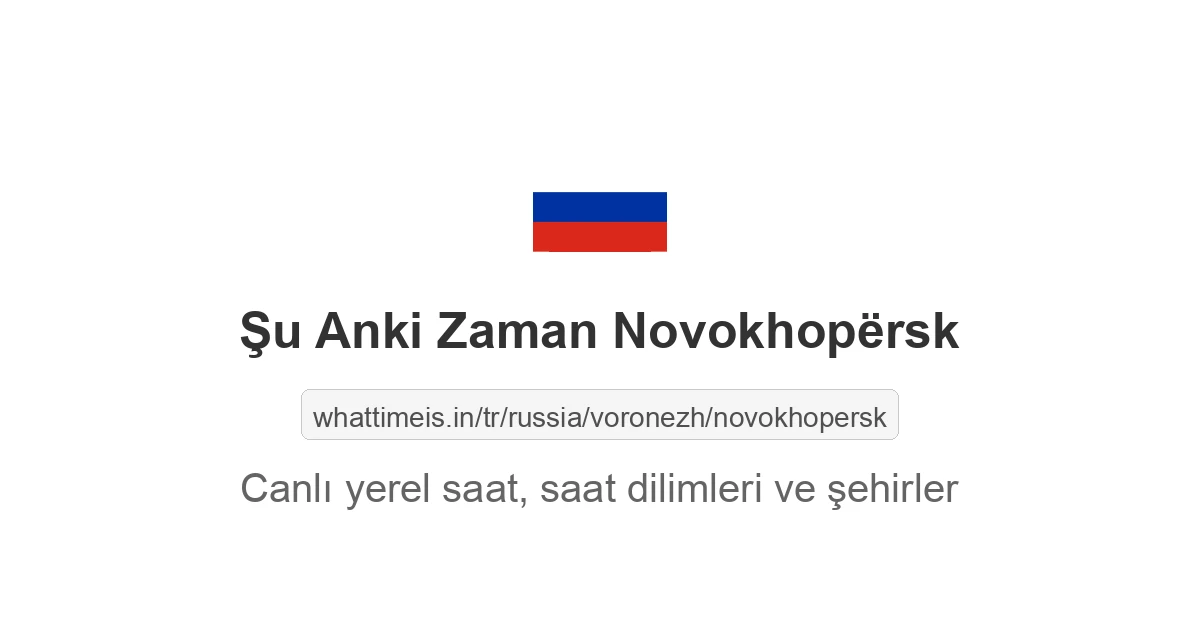 Novokhopërsk şehrinde şu anki saat