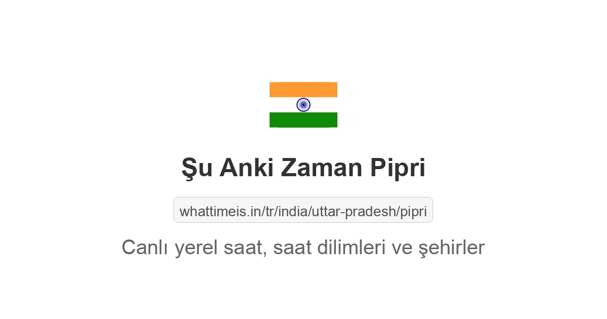 Pipri şehrinde şu anki saat