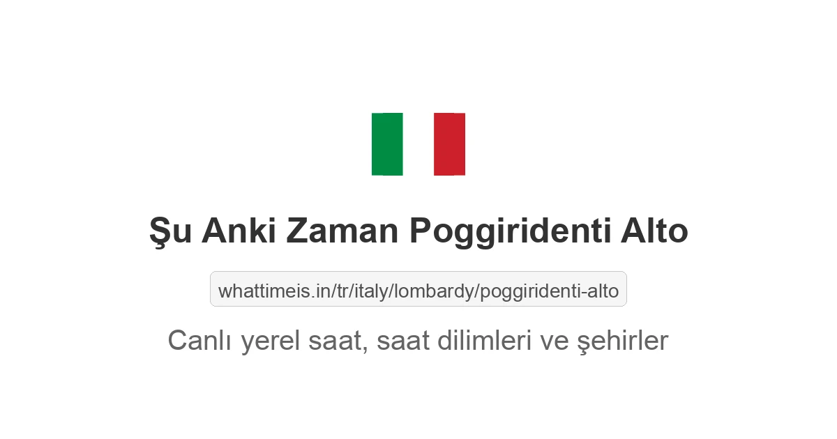 Poggiridenti Alto şehrinde şu anki saat