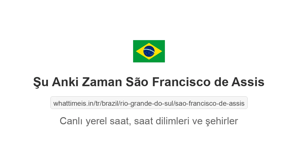 São Francisco de Assis şehrinde şu anki saat