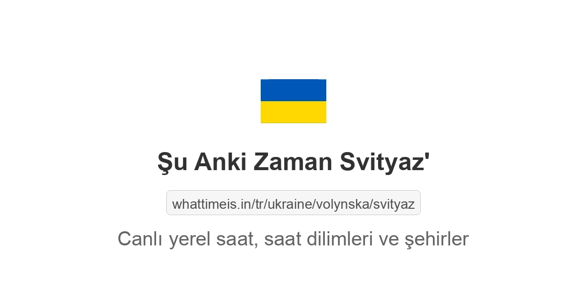 Svityaz' şehrinde şu anki saat