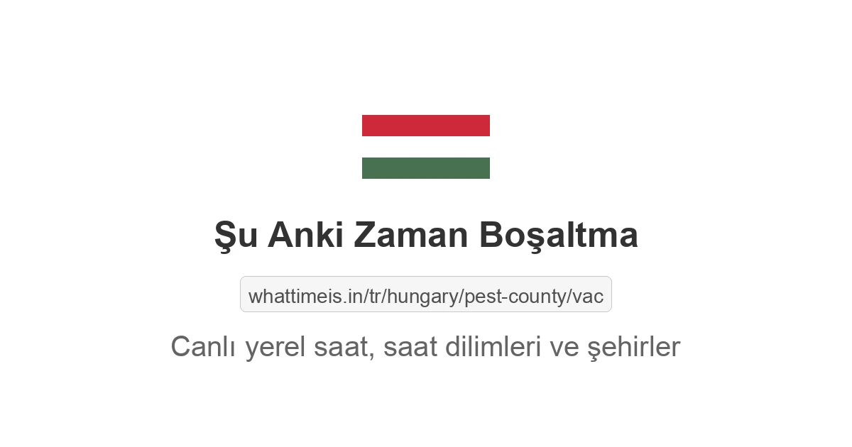 Boşaltma şehrinde şu anki saat