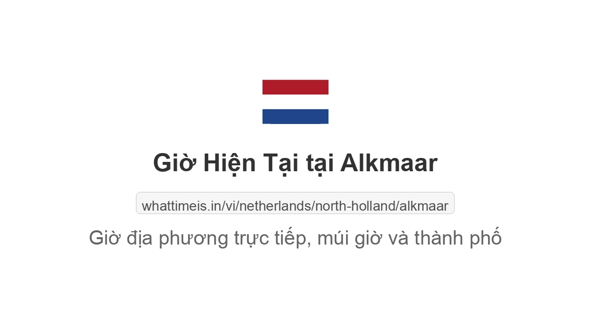 Giờ hiện tại ở Alkmaar