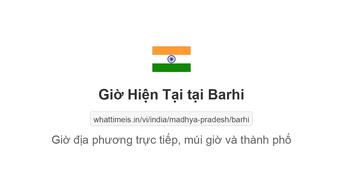 Giờ hiện tại ở Barhi