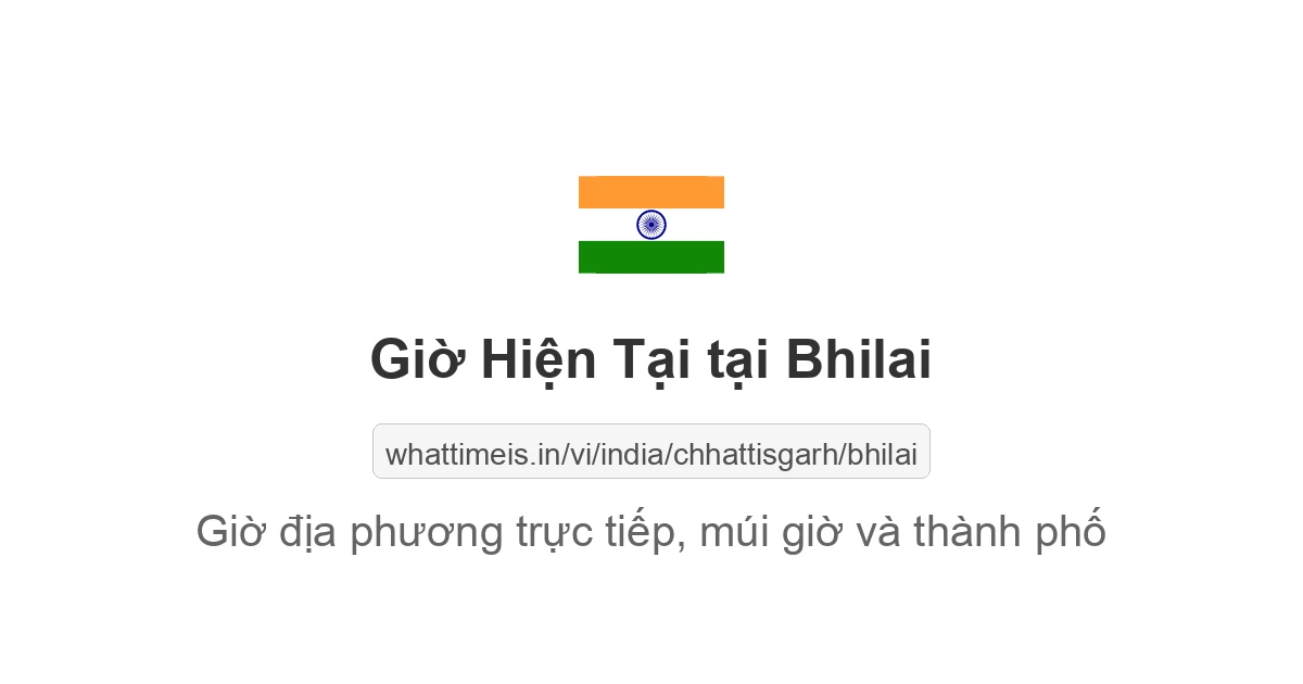 Giờ hiện tại ở Bhilai