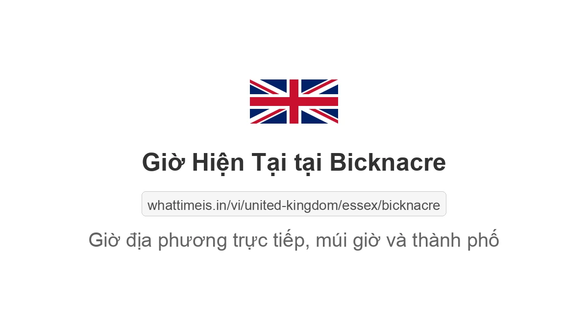 Giờ hiện tại ở Bicknacre