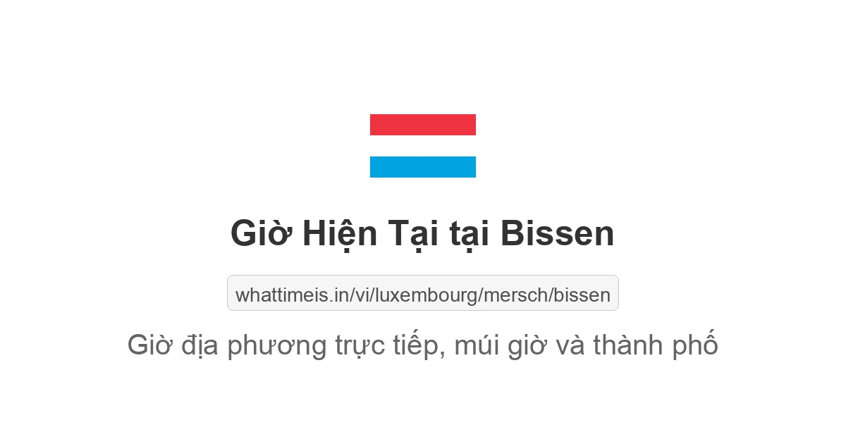 Giờ hiện tại ở Bissen