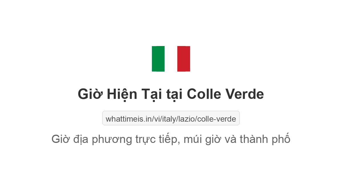 Giờ hiện tại ở Colle Verde