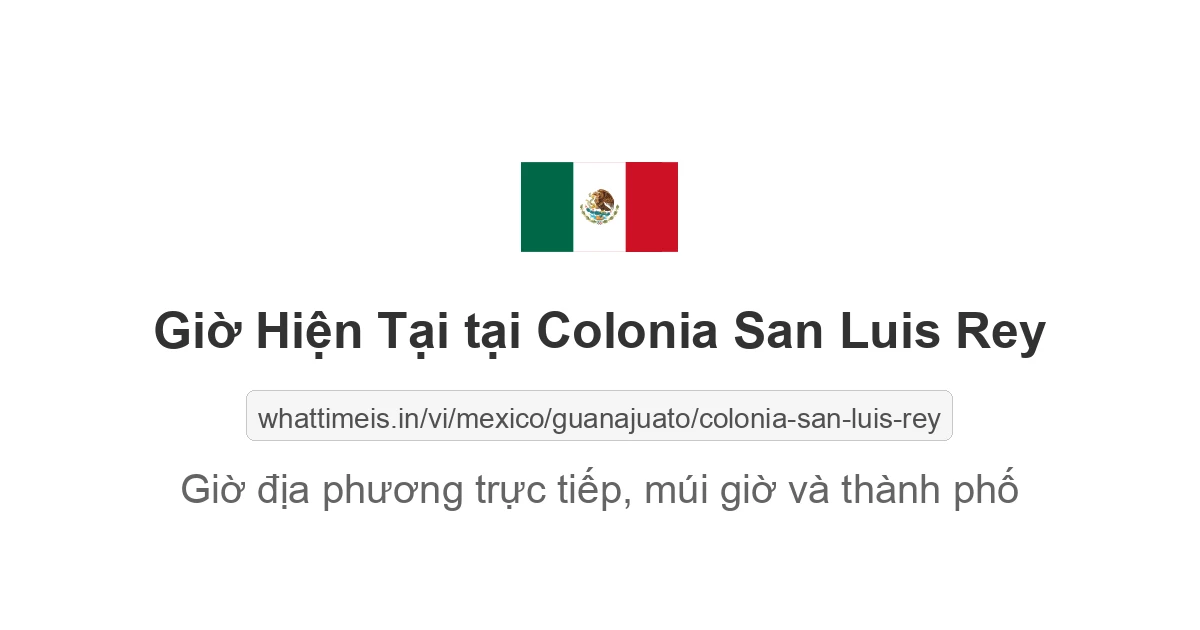 Giờ hiện tại ở Colonia San Luis Rey