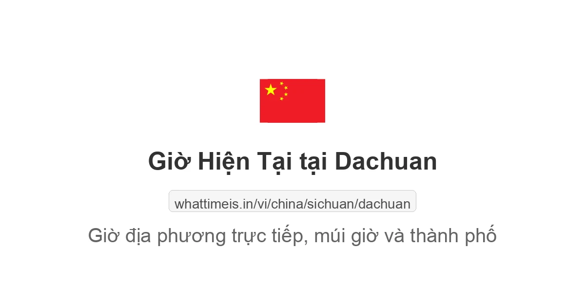 Giờ hiện tại ở Dachuan