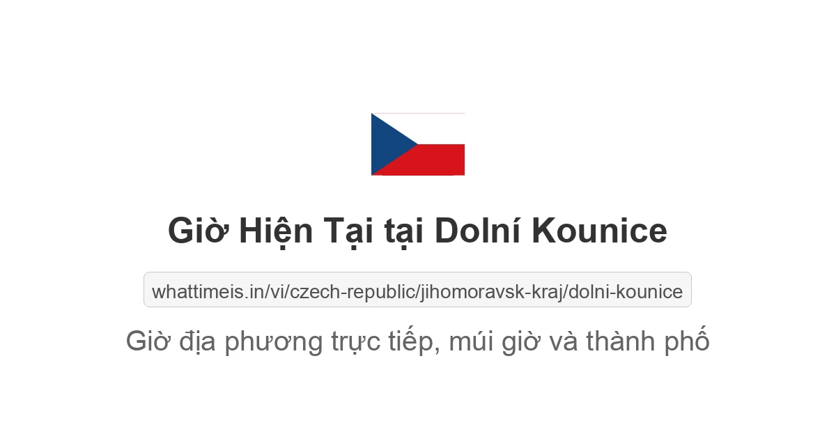 Giờ hiện tại ở Dolní Kounice