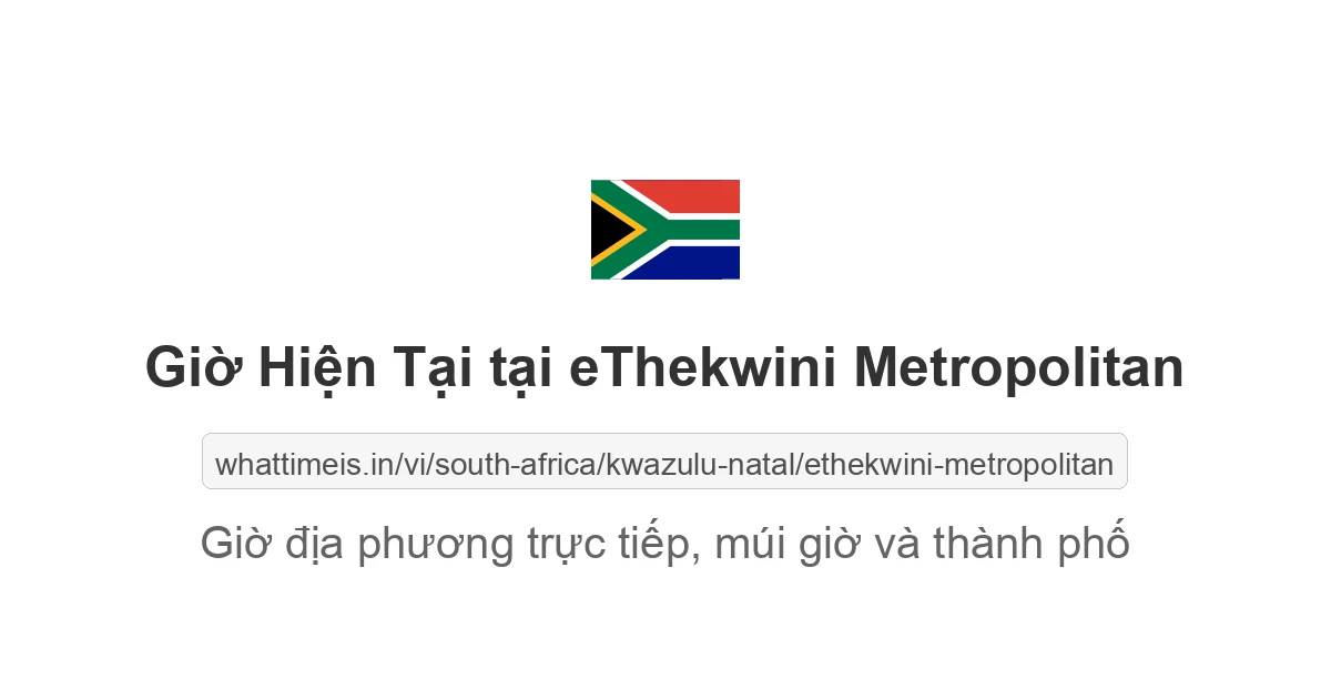 Giờ hiện tại ở eThekwini Metropolitan