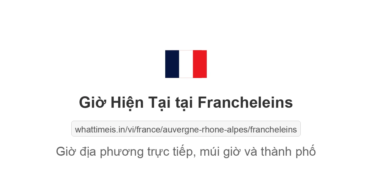 Giờ hiện tại ở Francheleins