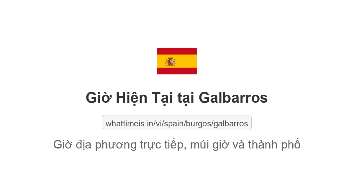 Giờ hiện tại ở Galbarros