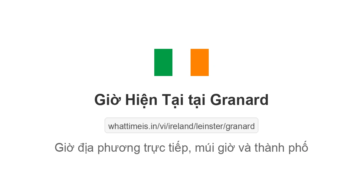 Giờ hiện tại ở Granard