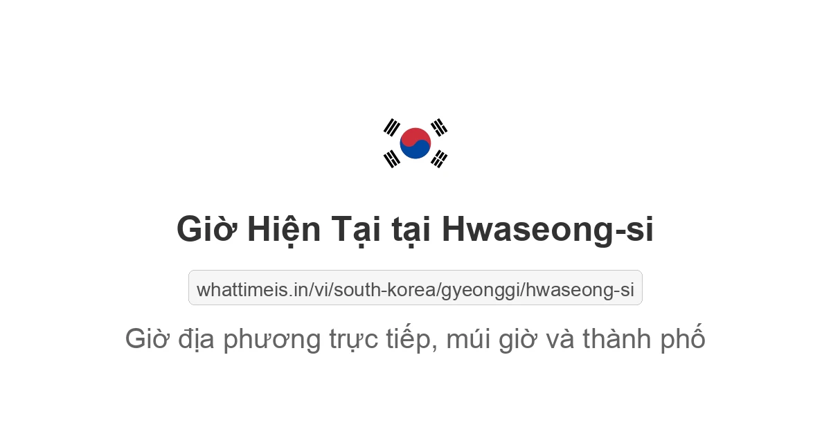 Giờ hiện tại ở Hwaseong-si