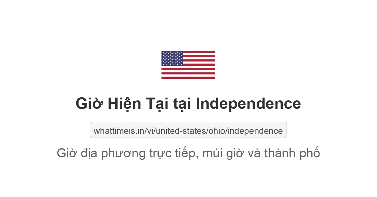Giờ hiện tại ở Independence