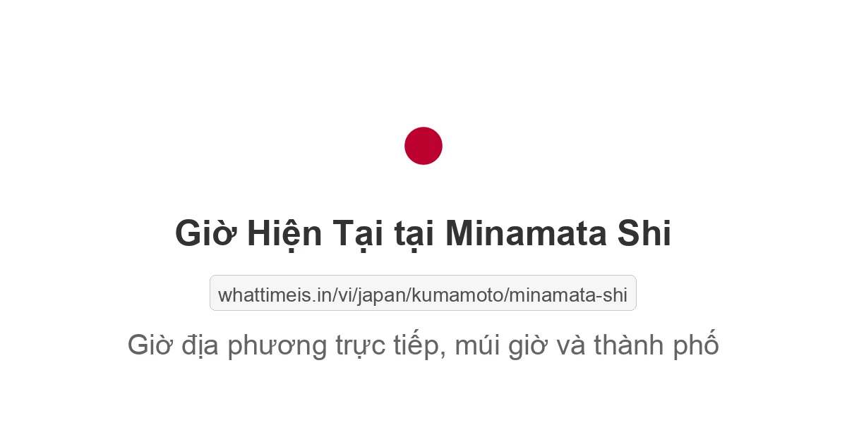 Giờ hiện tại ở Minamata Shi