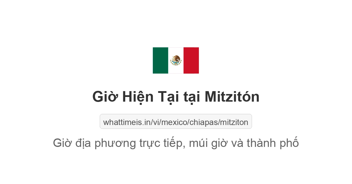 Giờ hiện tại ở Mitzitón
