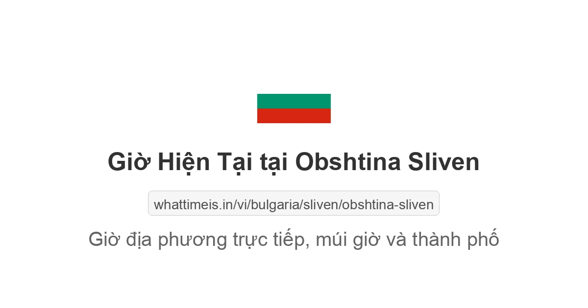 Giờ hiện tại ở Obshtina Sliven
