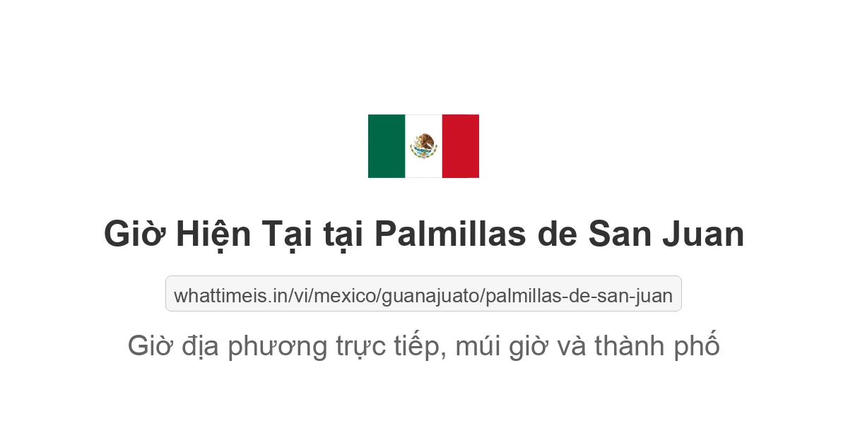 Giờ hiện tại ở Palmillas de San Juan