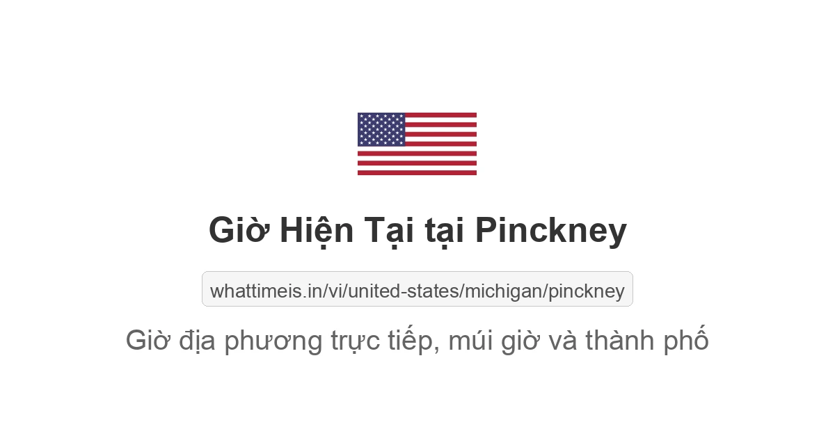 Giờ hiện tại ở Pinckney