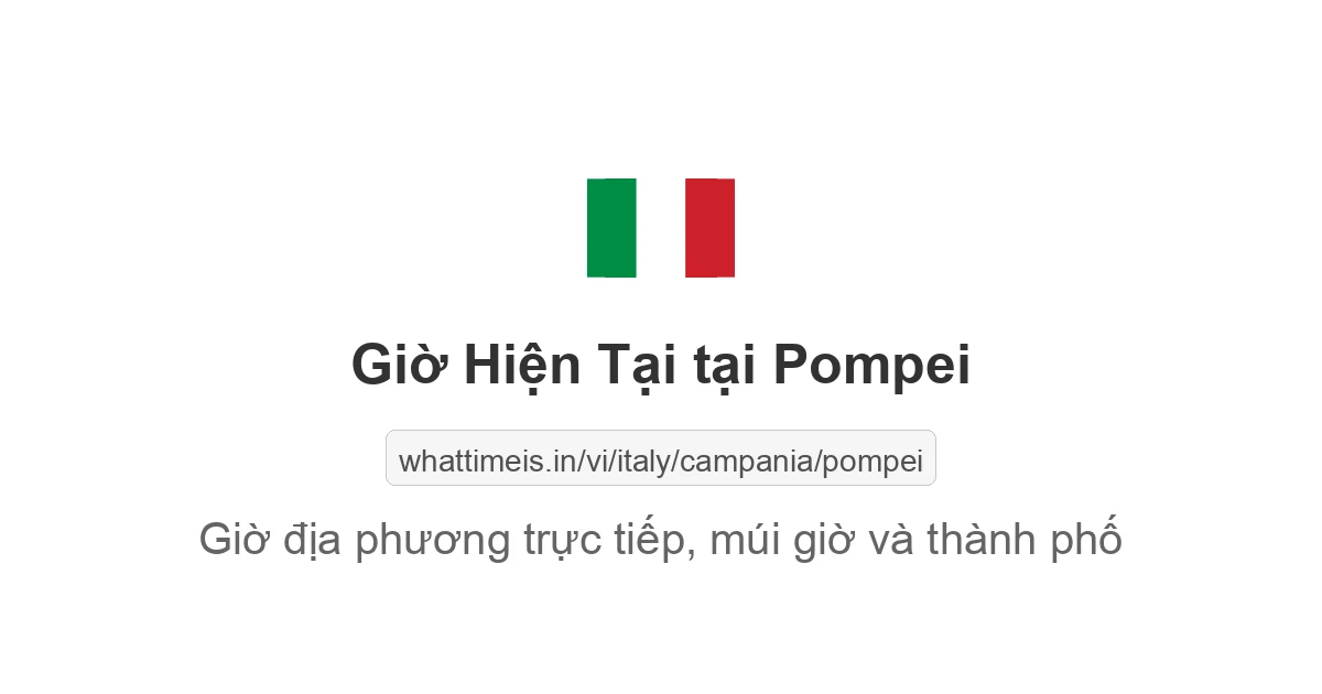 Giờ hiện tại ở Pompei