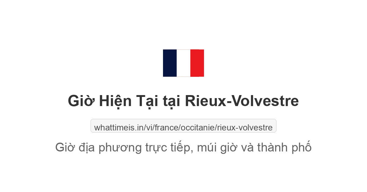 Giờ hiện tại ở Rieux-Volvestre