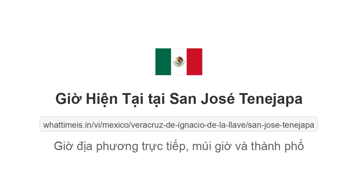 Giờ hiện tại ở San José Tenejapa