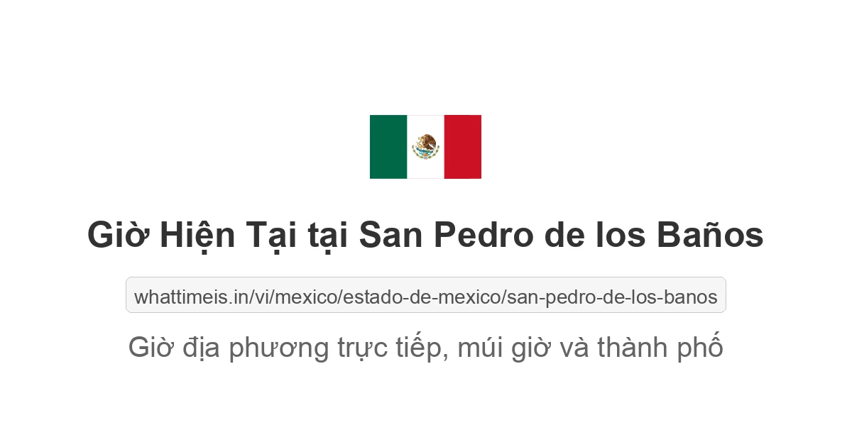 Giờ hiện tại ở San Pedro de los Baños