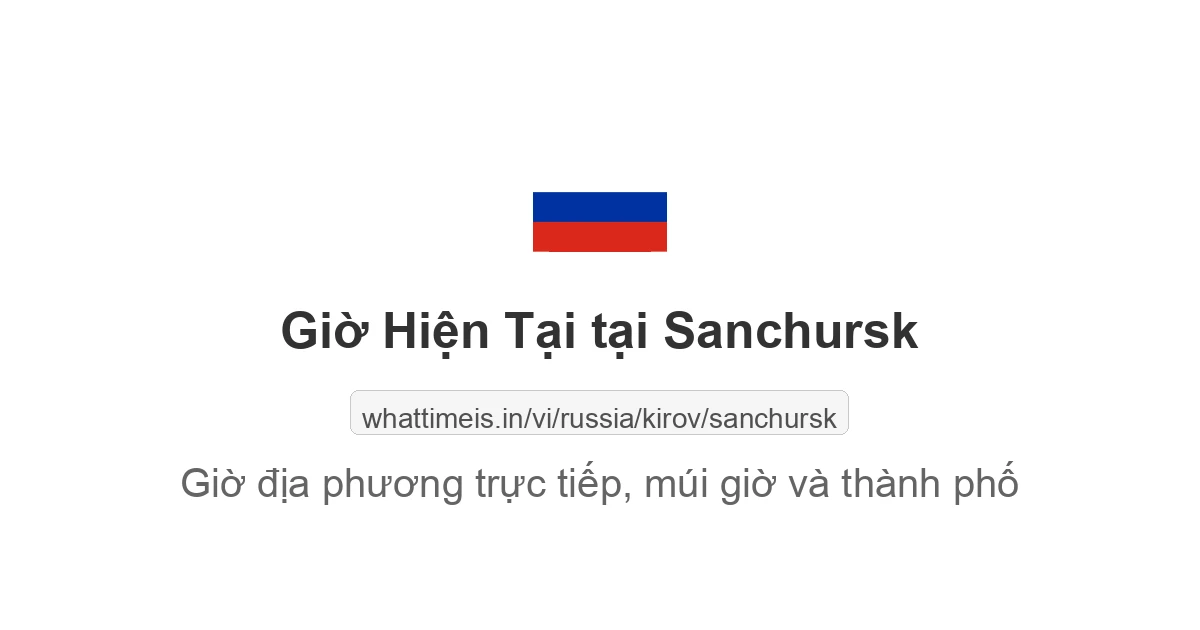 Giờ hiện tại ở Sanchursk