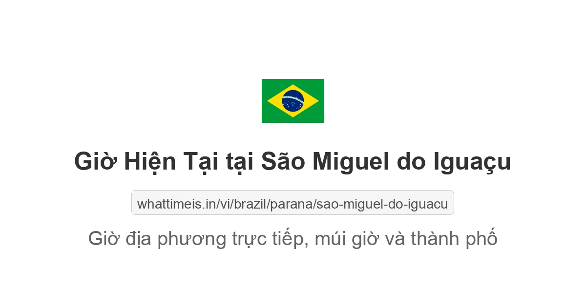 Giờ hiện tại ở São Miguel do Iguaçu