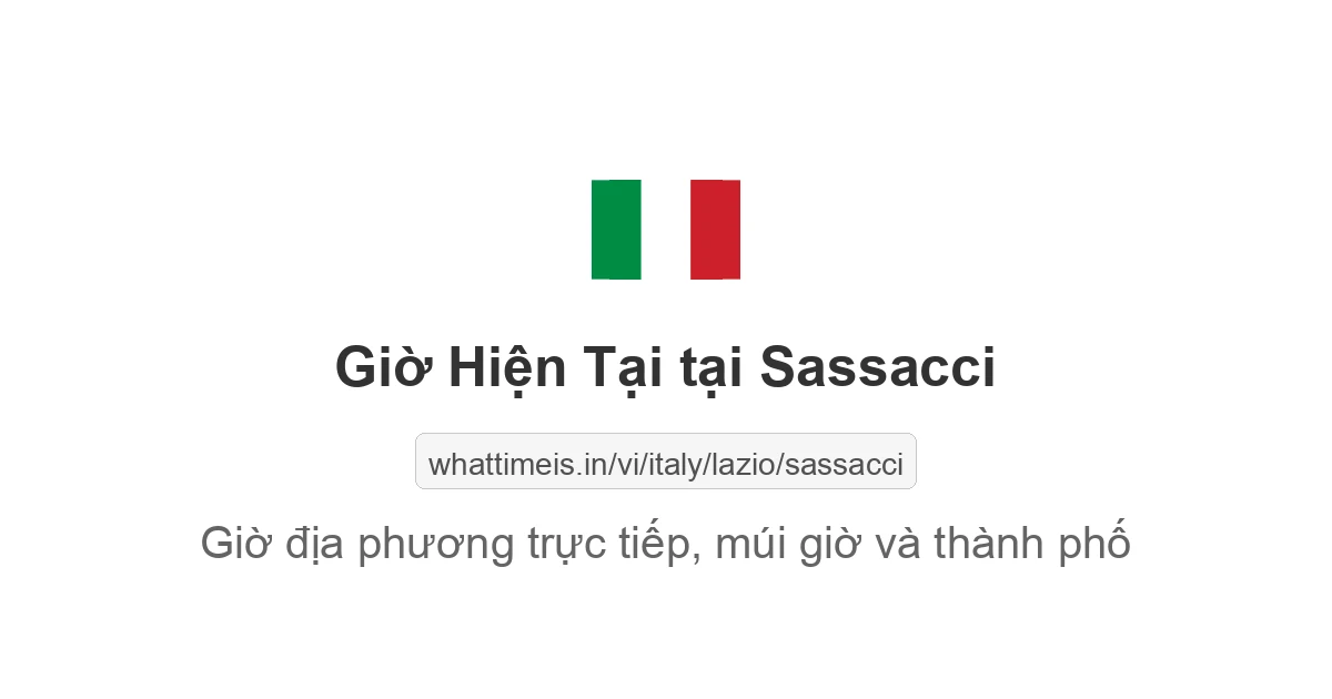 Giờ hiện tại ở Sassacci