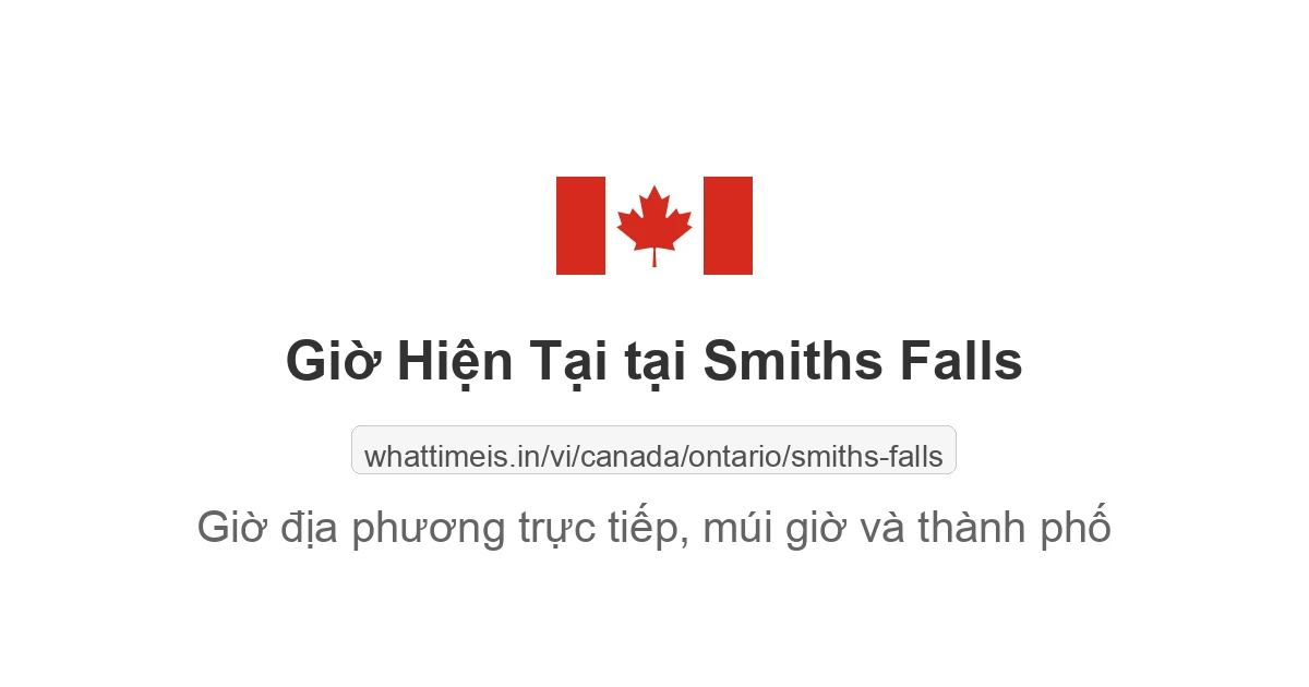 Giờ hiện tại ở Smiths Falls