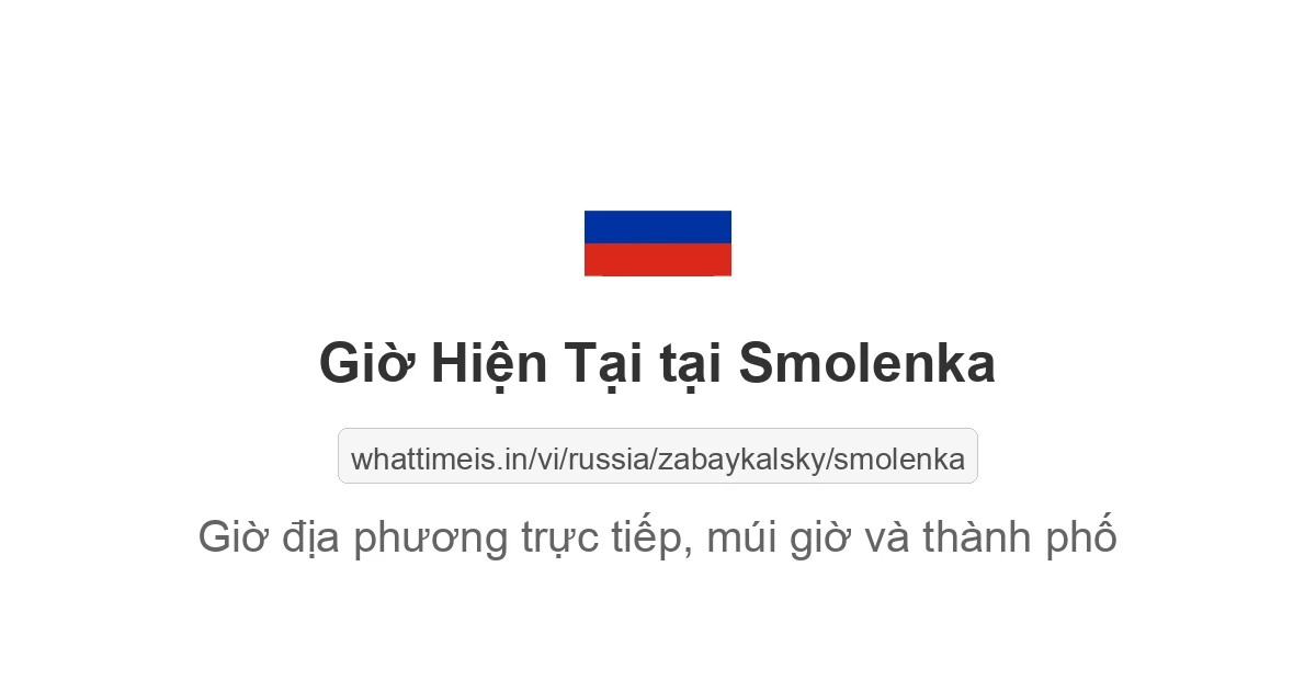 Giờ hiện tại ở Smolenka