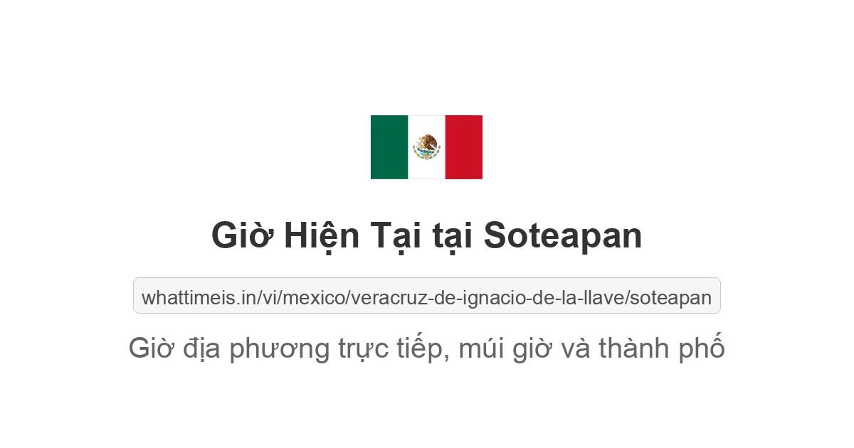 Giờ hiện tại ở Soteapan