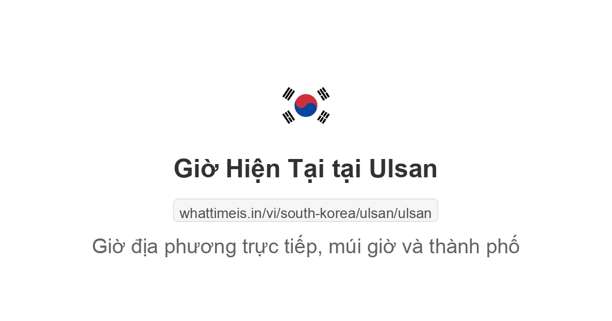 Giờ hiện tại ở Ulsan