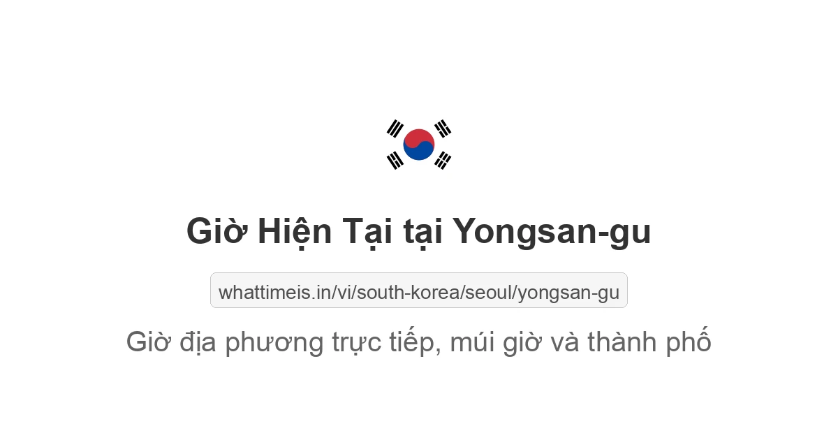 Giờ hiện tại ở Yongsan-gu