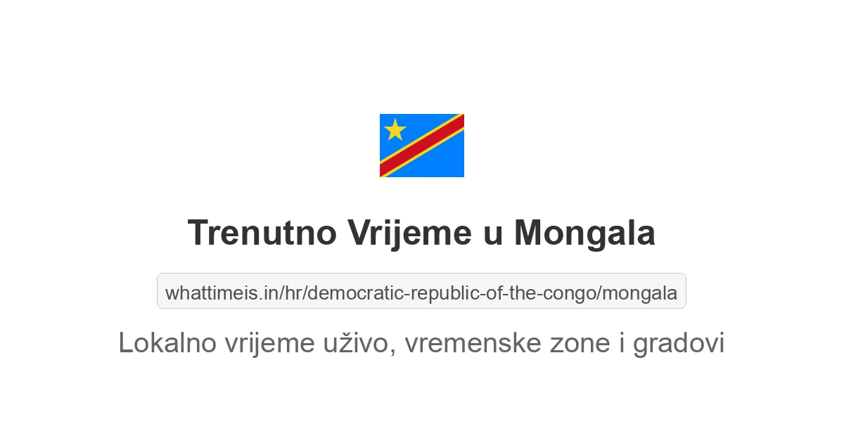 Trenutno lokalno vrijeme u regiji Mongala, Kongo, Demokratska Republika