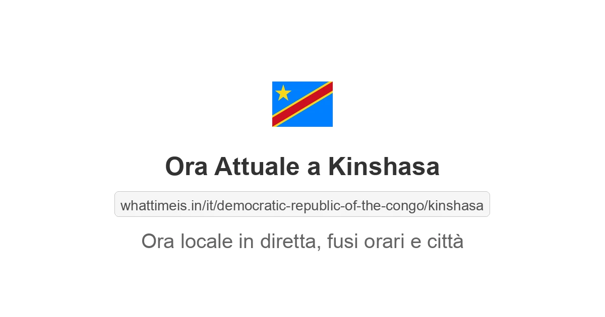 Ora locale attuale in Kinshasa, Congo (Rep. Dem.)
